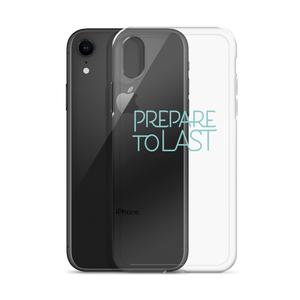 "Prepare To Last" iPhone Case