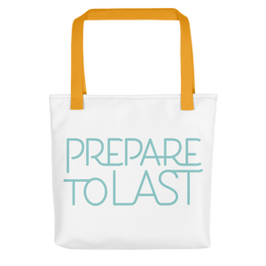 " Prepare to Last" Tote bag