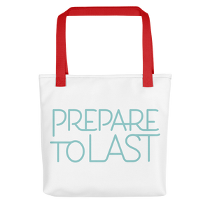 " Prepare to Last" Tote bag