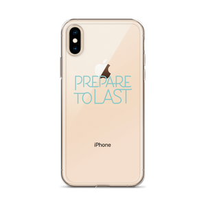 "Prepare To Last" iPhone Case