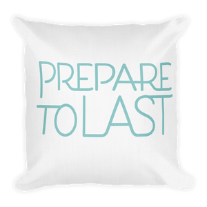"Prepare To Last" Premium Pillow